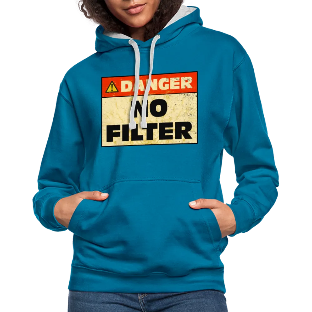 Danger NO Filter Lustiger Hoodie